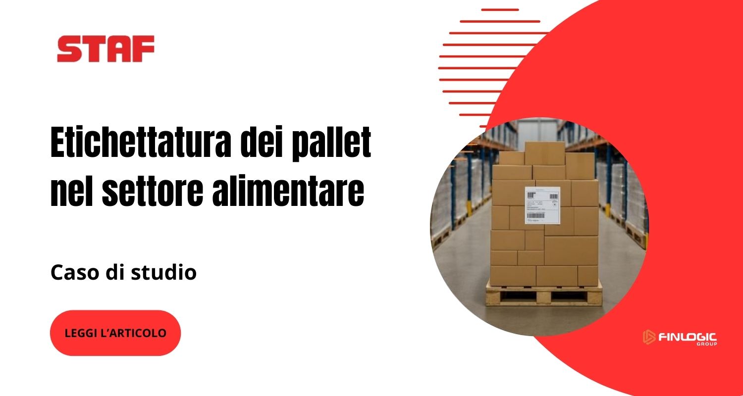 Etichettatura dei palleT nel settore alimentare | Staf - Finlogic Group